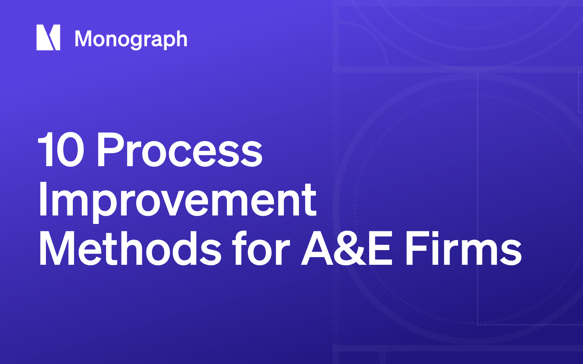 10 Process Fixes That Improve A&E Project Profitability