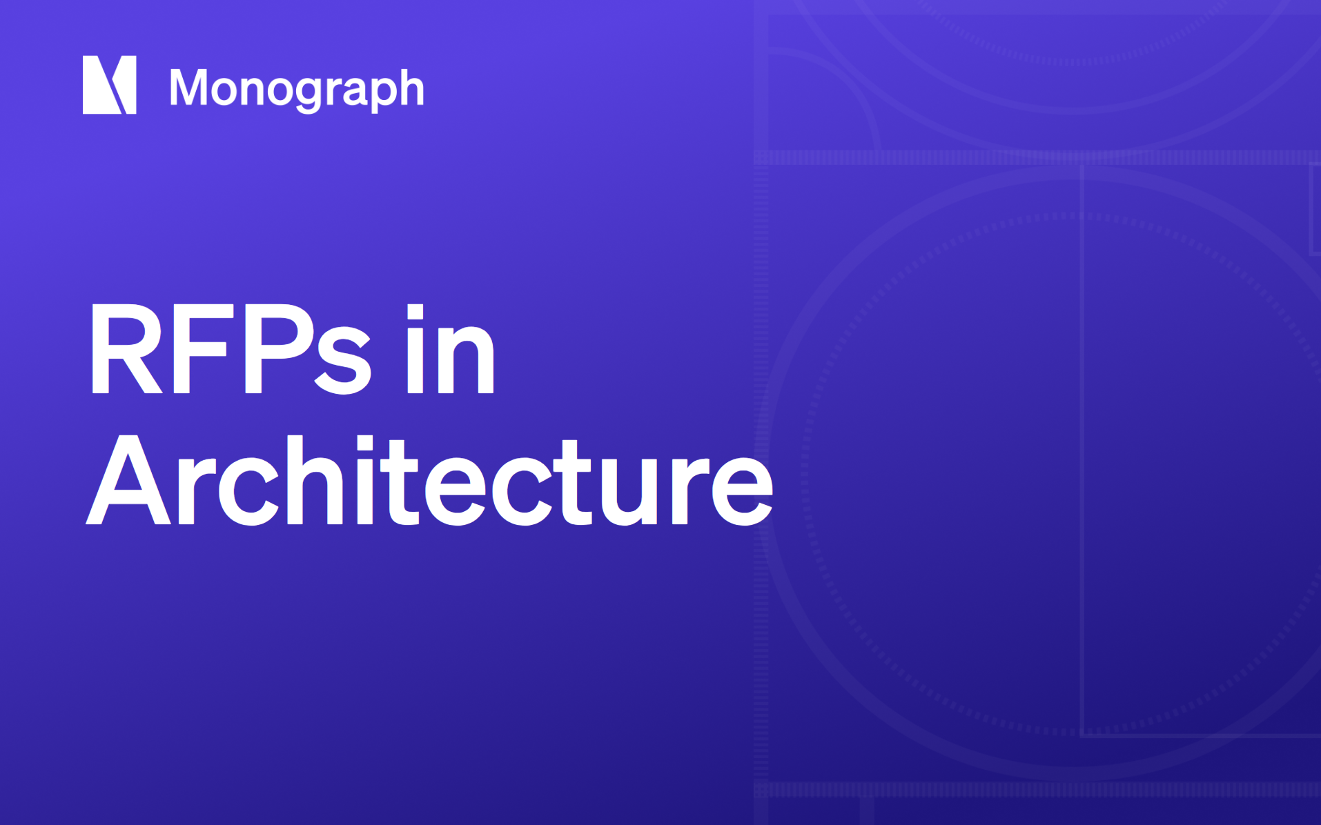 RFPs in Architecture: What They Are & How They Work