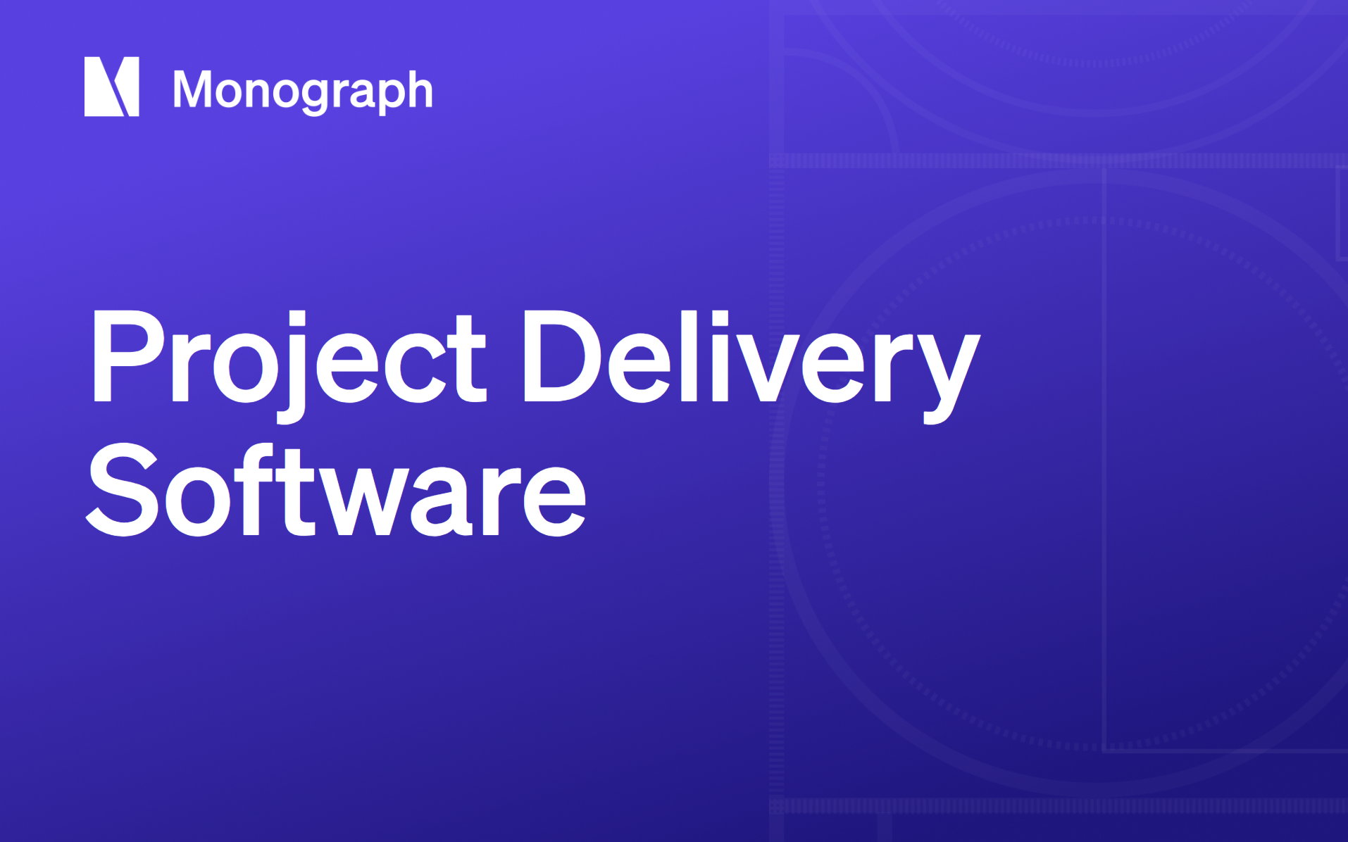 Project Delivery Software for Architects: From Kickoff to Close-Out