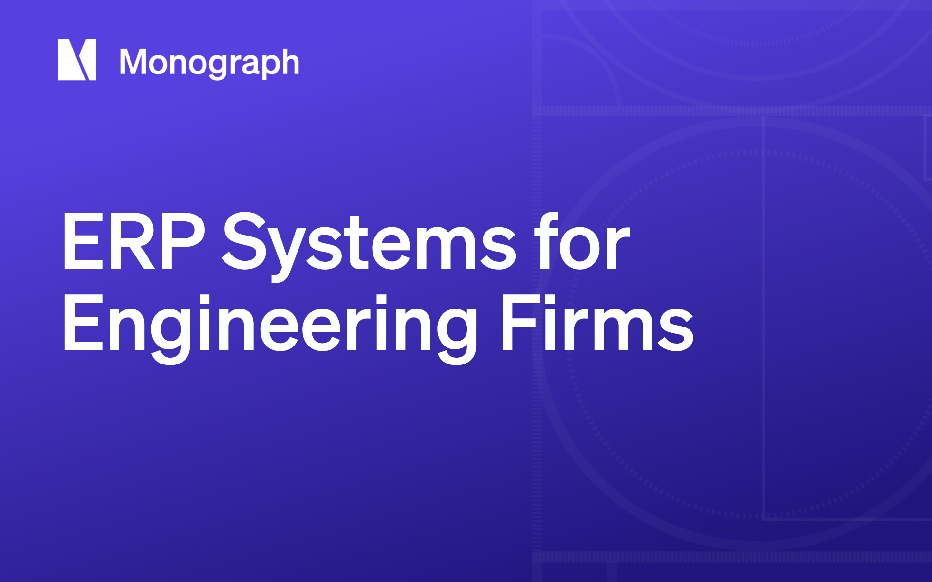 ERP Systems for Engineering Firms: Complete Guide