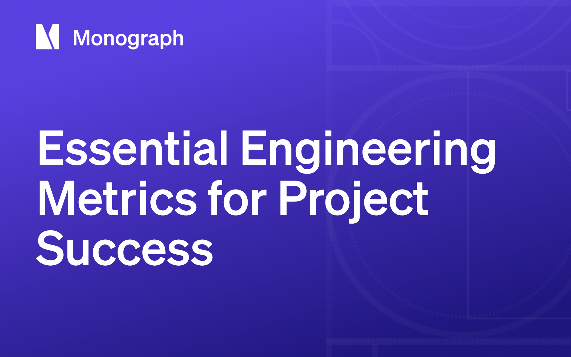 Essential Engineering Metrics for Project Success