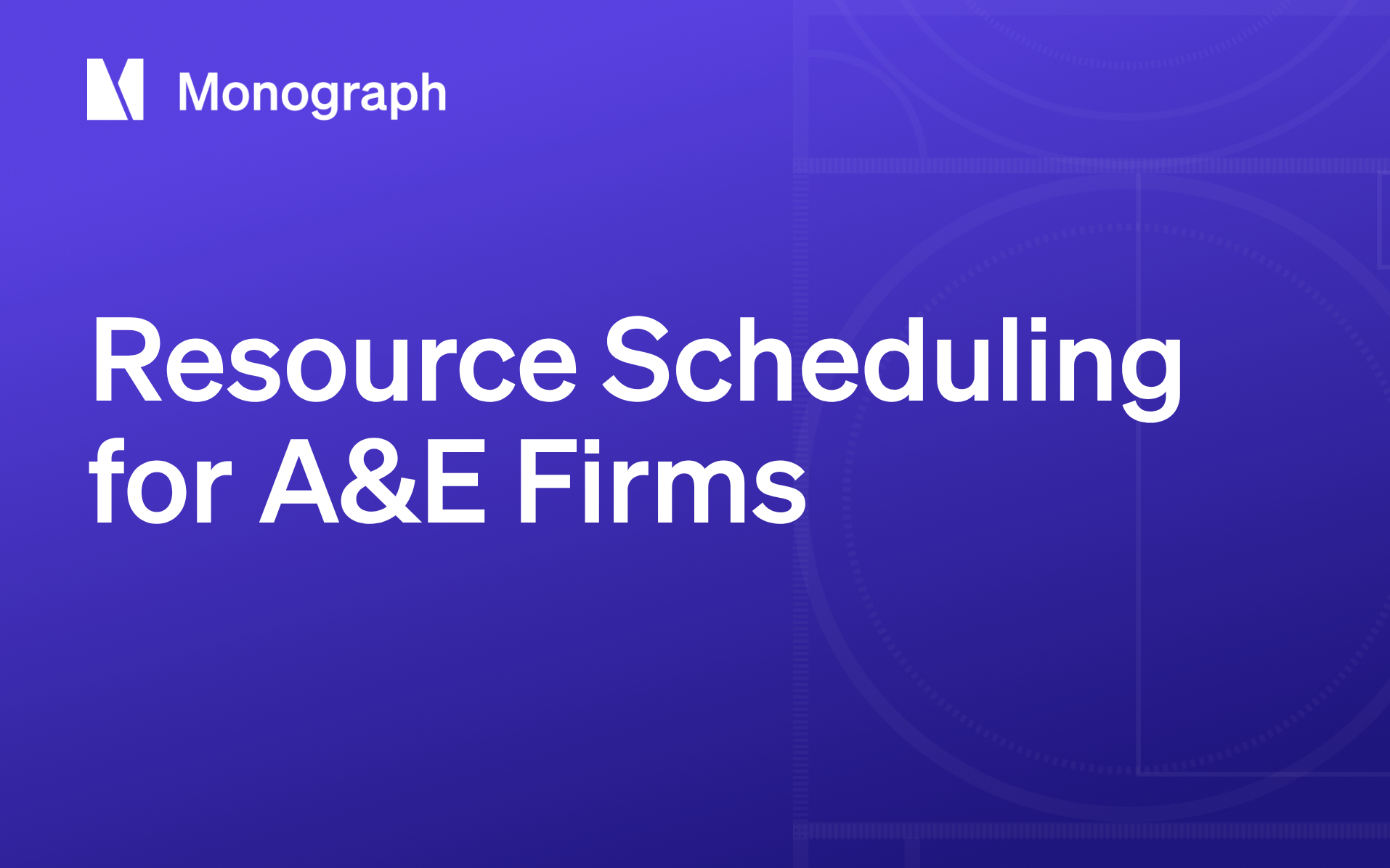 Resource Scheduling Software for A&E Firms