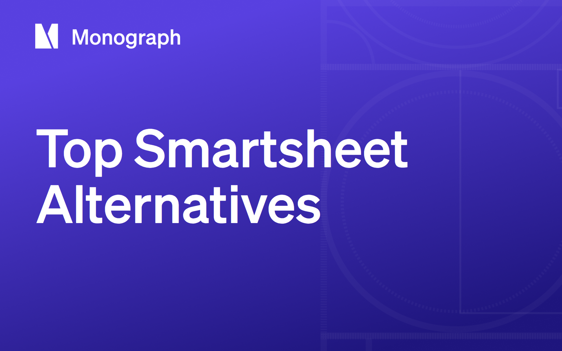 Top Smartsheet Alternatives for A&E Project Success