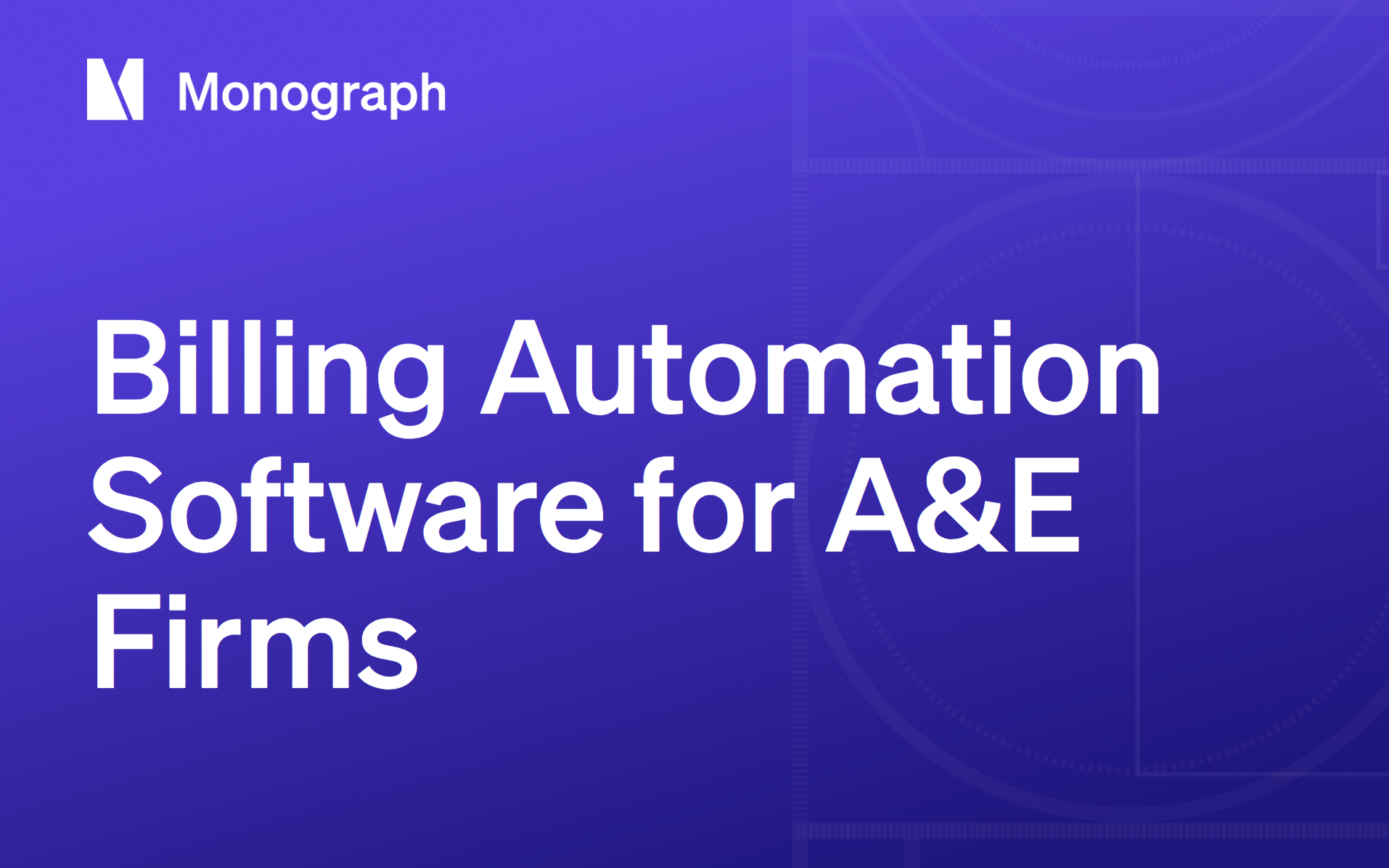 Billing Automation Software for A&E Firms