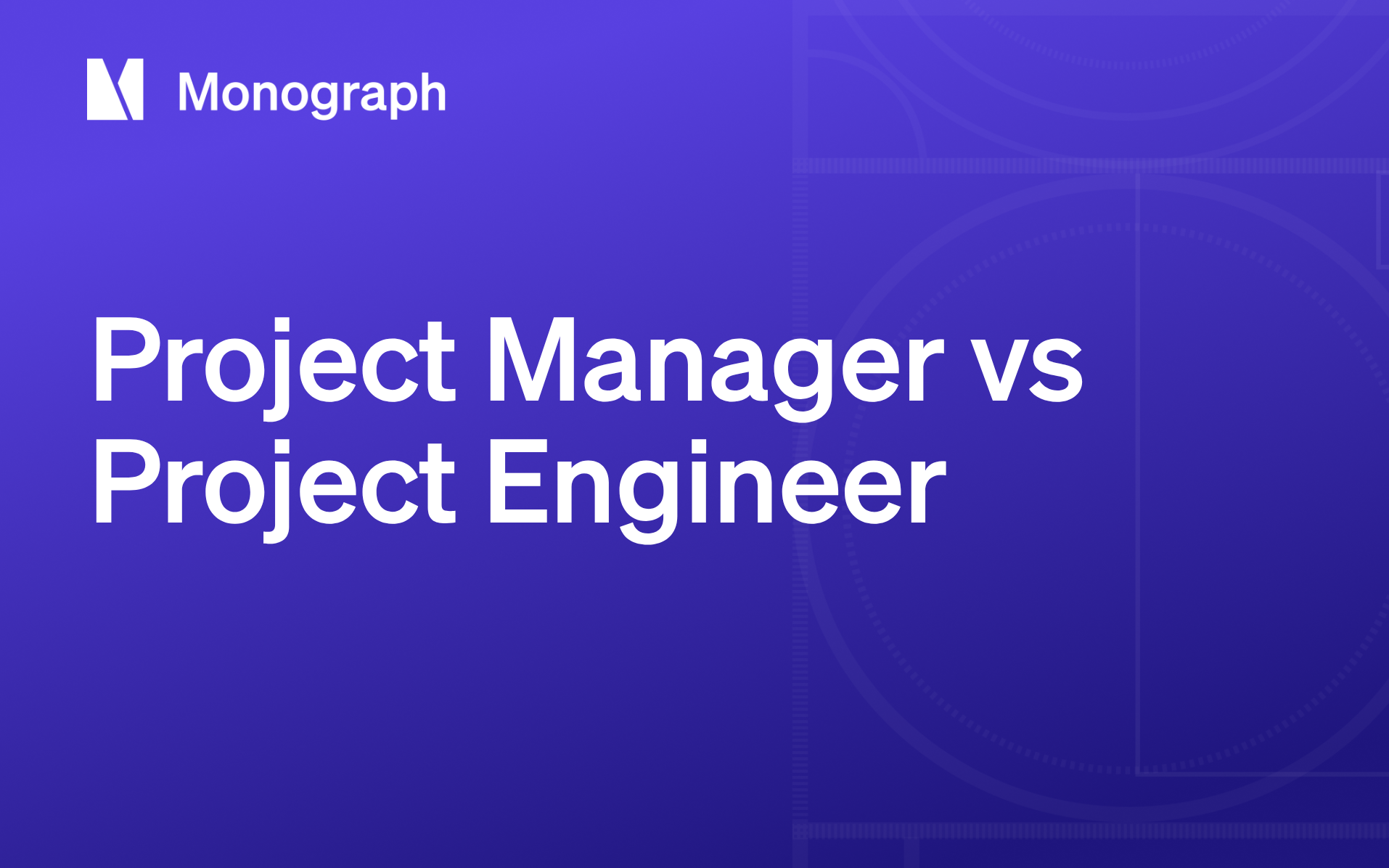 Project Manager vs Project Engineer: Key Differences in Roles and Responsibilities