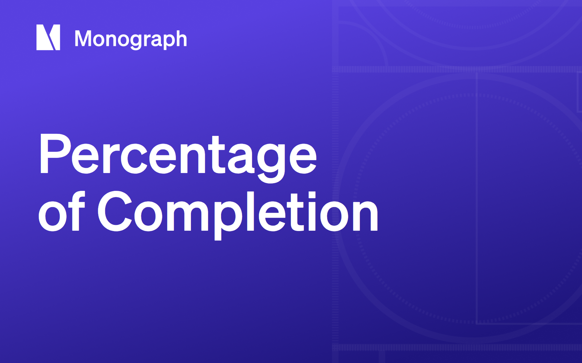 Percentage of Completion for A&E Firms: Recognizing Revenue on Multi-Phase Work