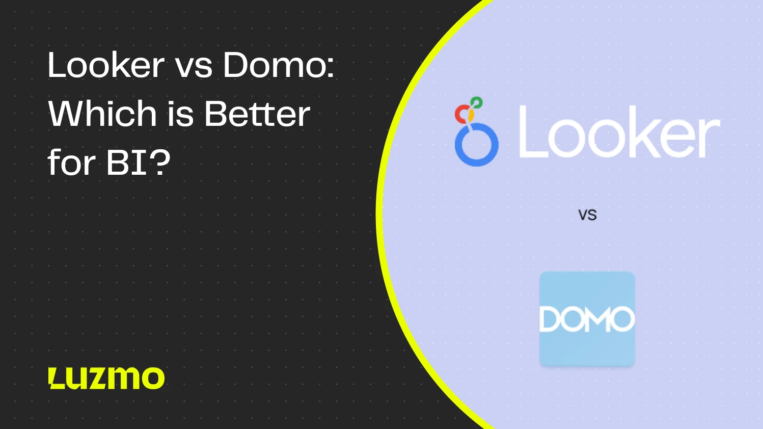 Looker vs Domo: Which is Better for BI?