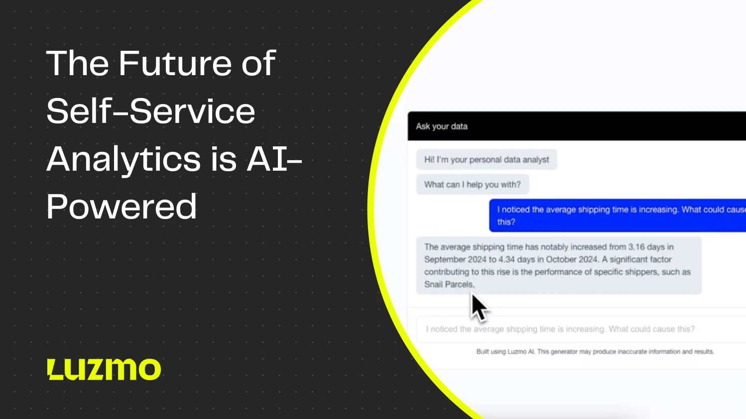 Your app users need data to make better decisions. It’s time to power your app with data: here are our predictions for the future of self-service analytics.