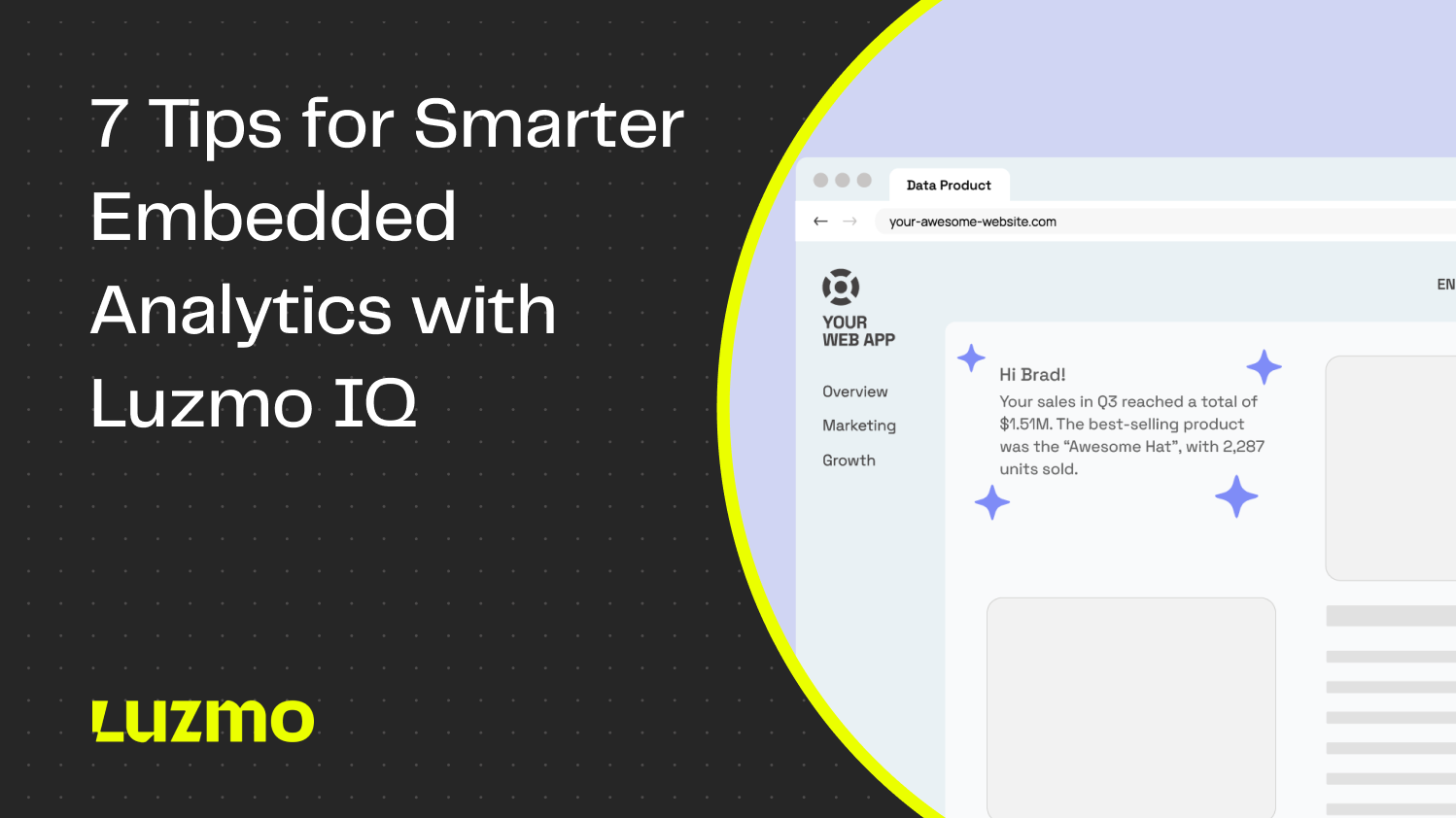 Discover 7 quick tips to improve speed and accuracy in AI-powered analytics. Help your users get better answers, faster, with Luzmo IQ.