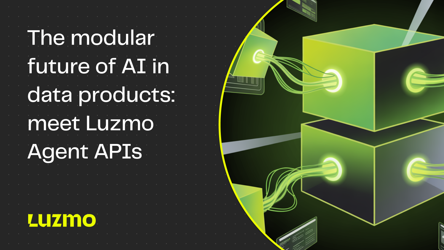 The modular future is here. Get to know Luzmo Agent APIs and how they simplify the integration of AI into your existing data products and workflows.