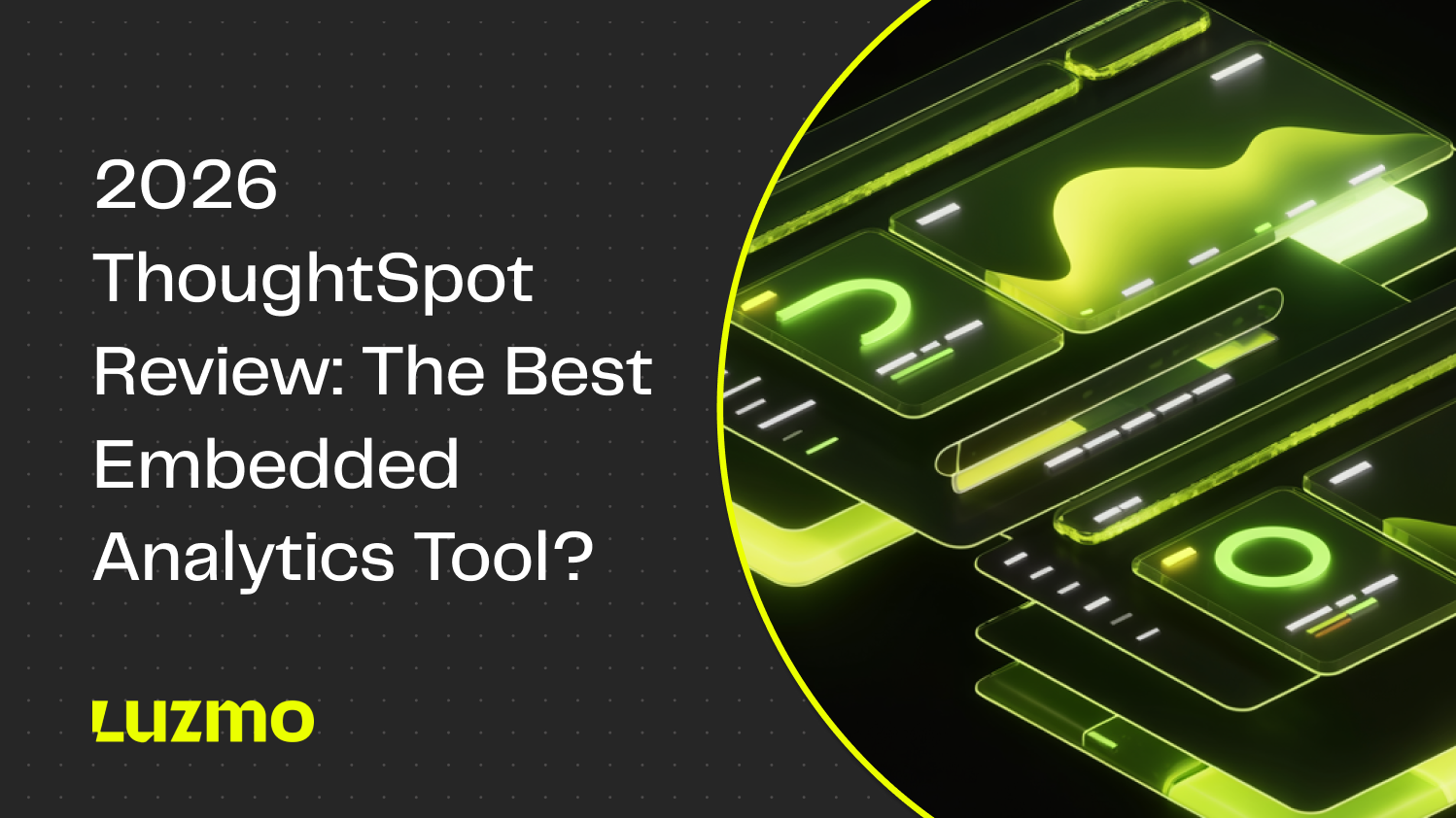 Is ThoughtSpot the right choice for your embedded analytics? What are its pros and cons, and how much does it cost? Find out in this ThoughtSpot review.