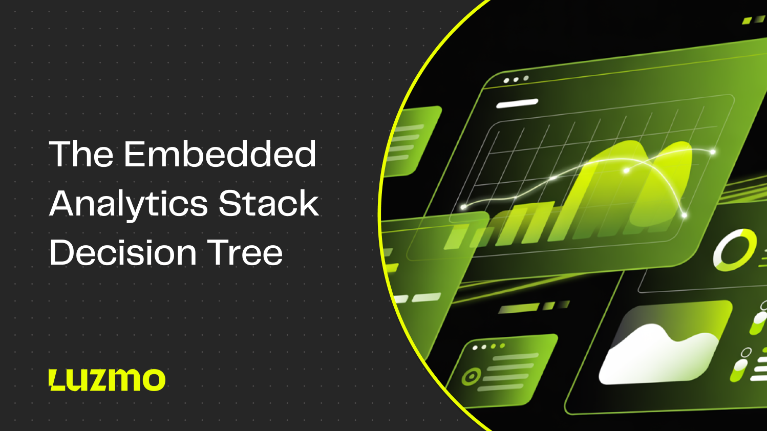 A practical decision tree to help you choose the right embedded analytics stack; covering build vs. buy, architecture, scalability, and integration in one clear path.