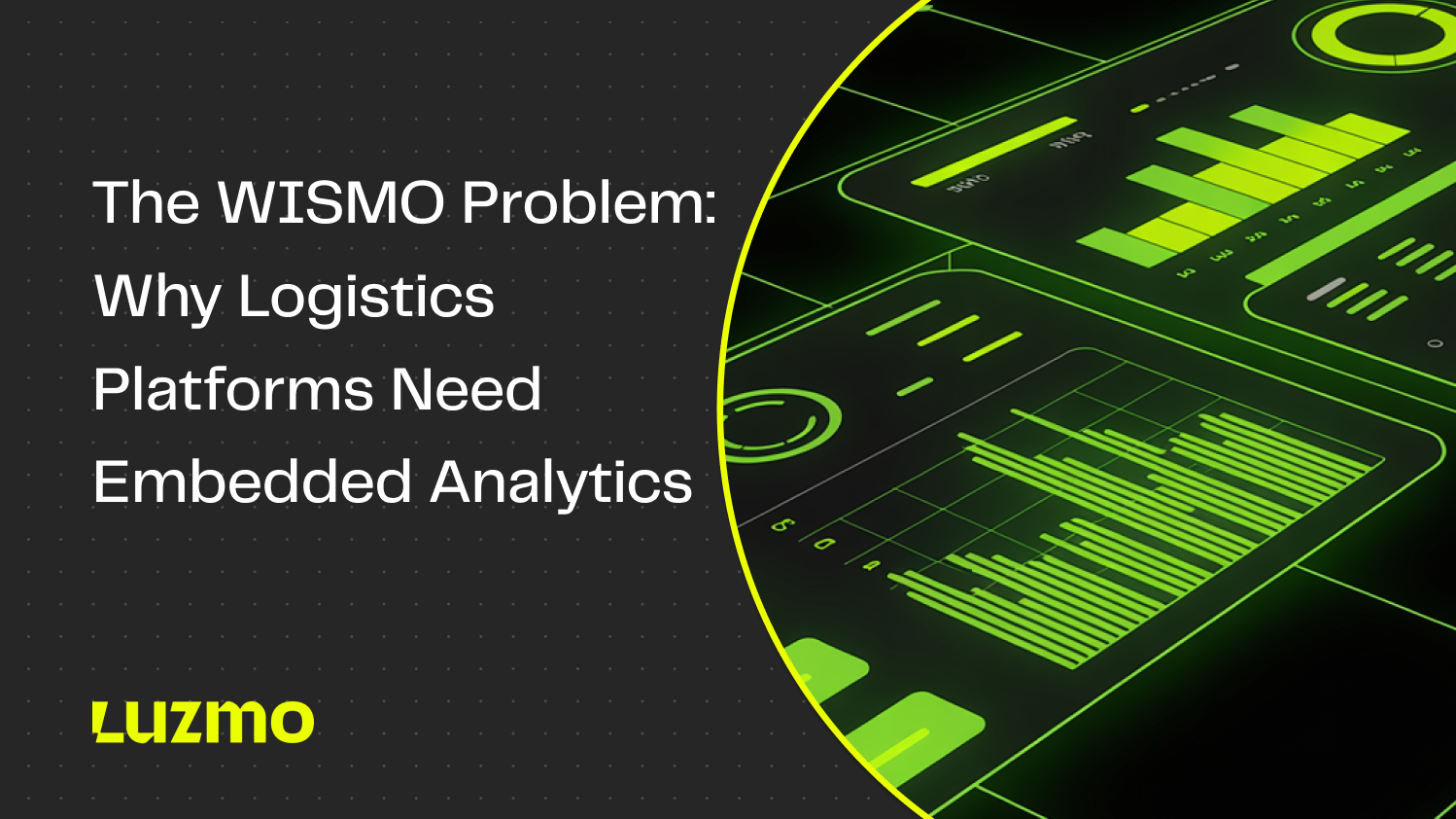The WISMO Problem: Why Logistics Platforms Need Embedded Analytics