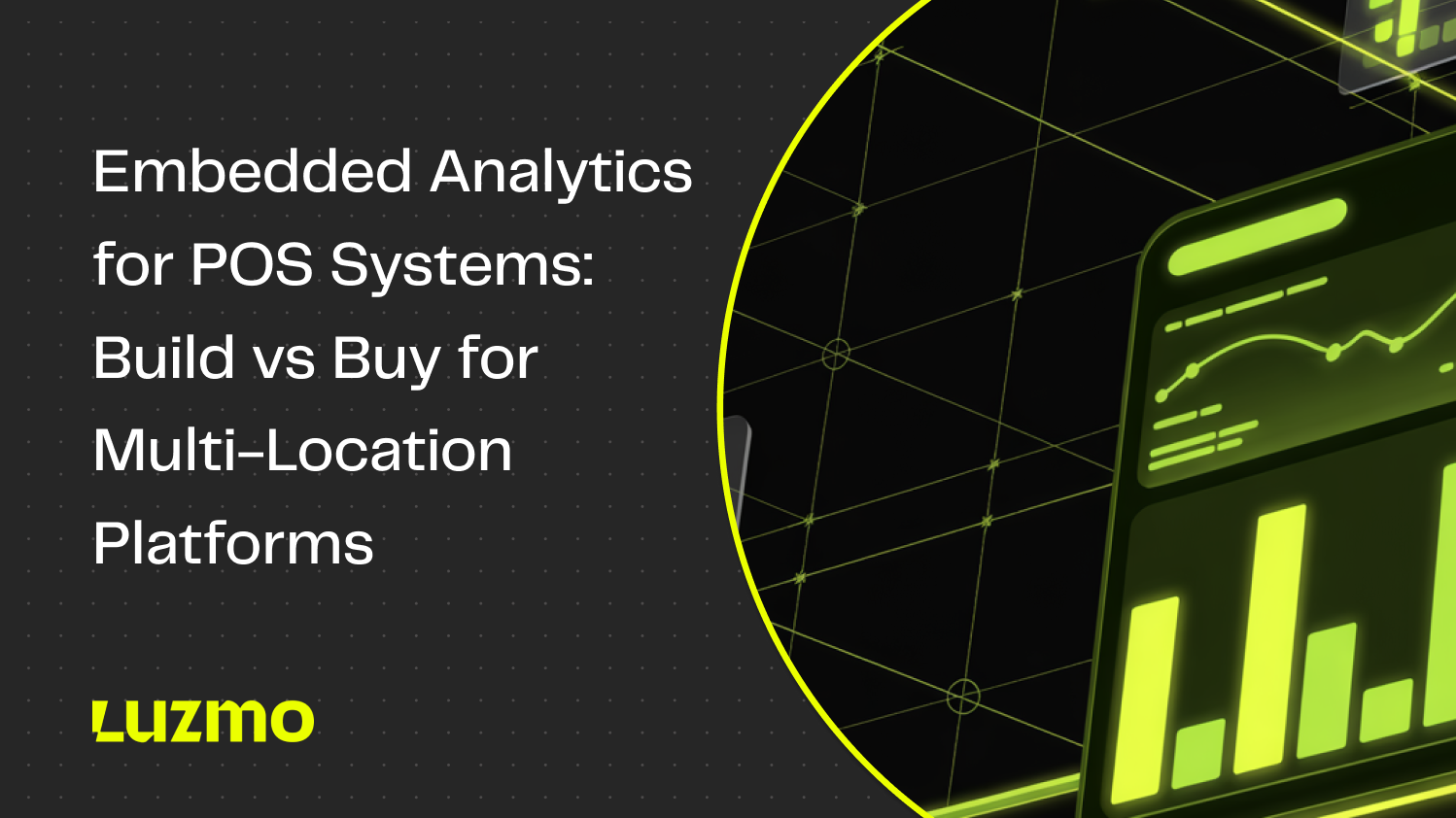 Embedded Analytics for POS Systems: Build vs Buy for Multi-Location Platforms