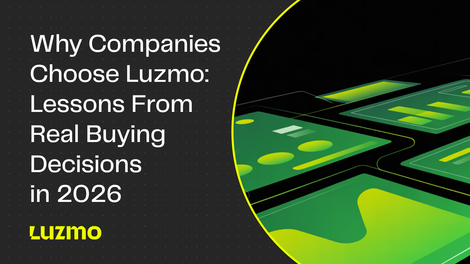 We took a close look at the buying decisions behind our new customers: what drove them to evaluate Luzmo, what almost stopped them, and what ultimately made the difference.