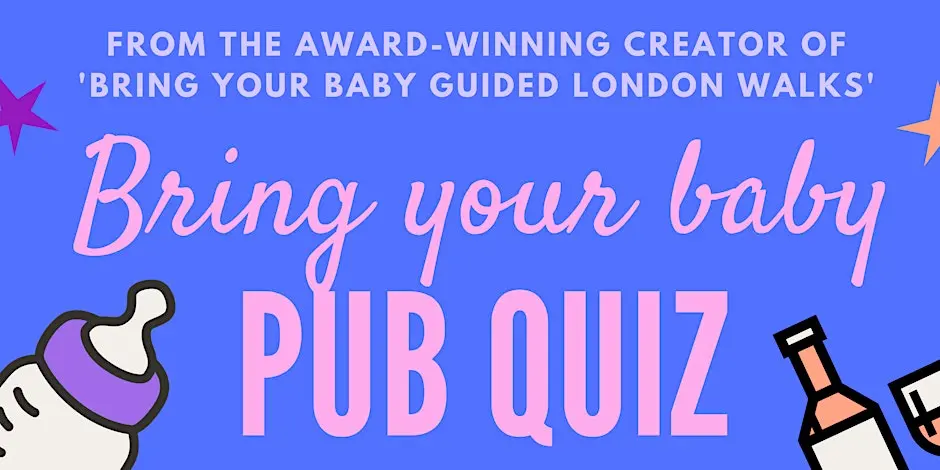 Parent-friendly pub quiz with prizes, breaks, and baby facilities! 