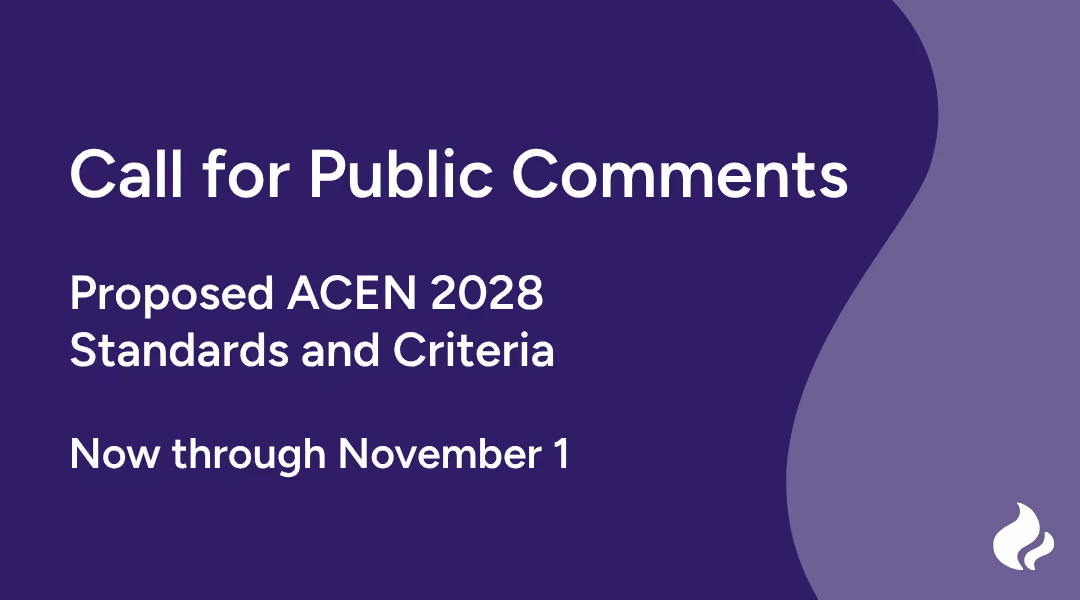 Call for Public Comments: Proposed ACEN 2028 Standards and Criteria. Now through November 1