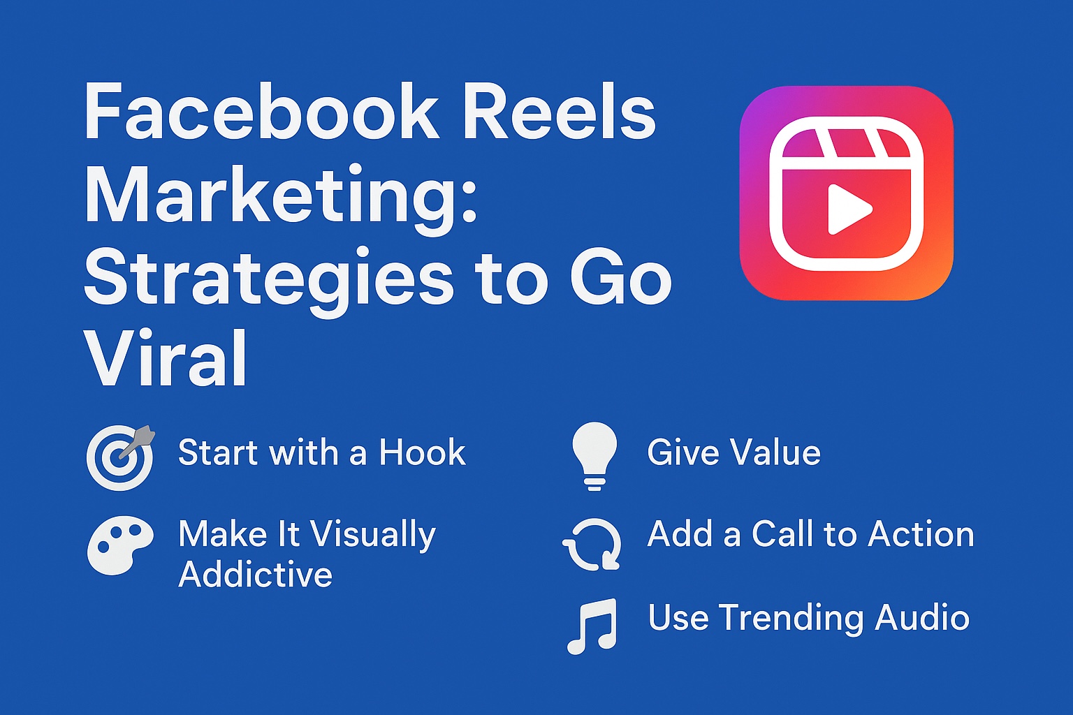 Facebook Reels Marketing: Strategies to Go Viral