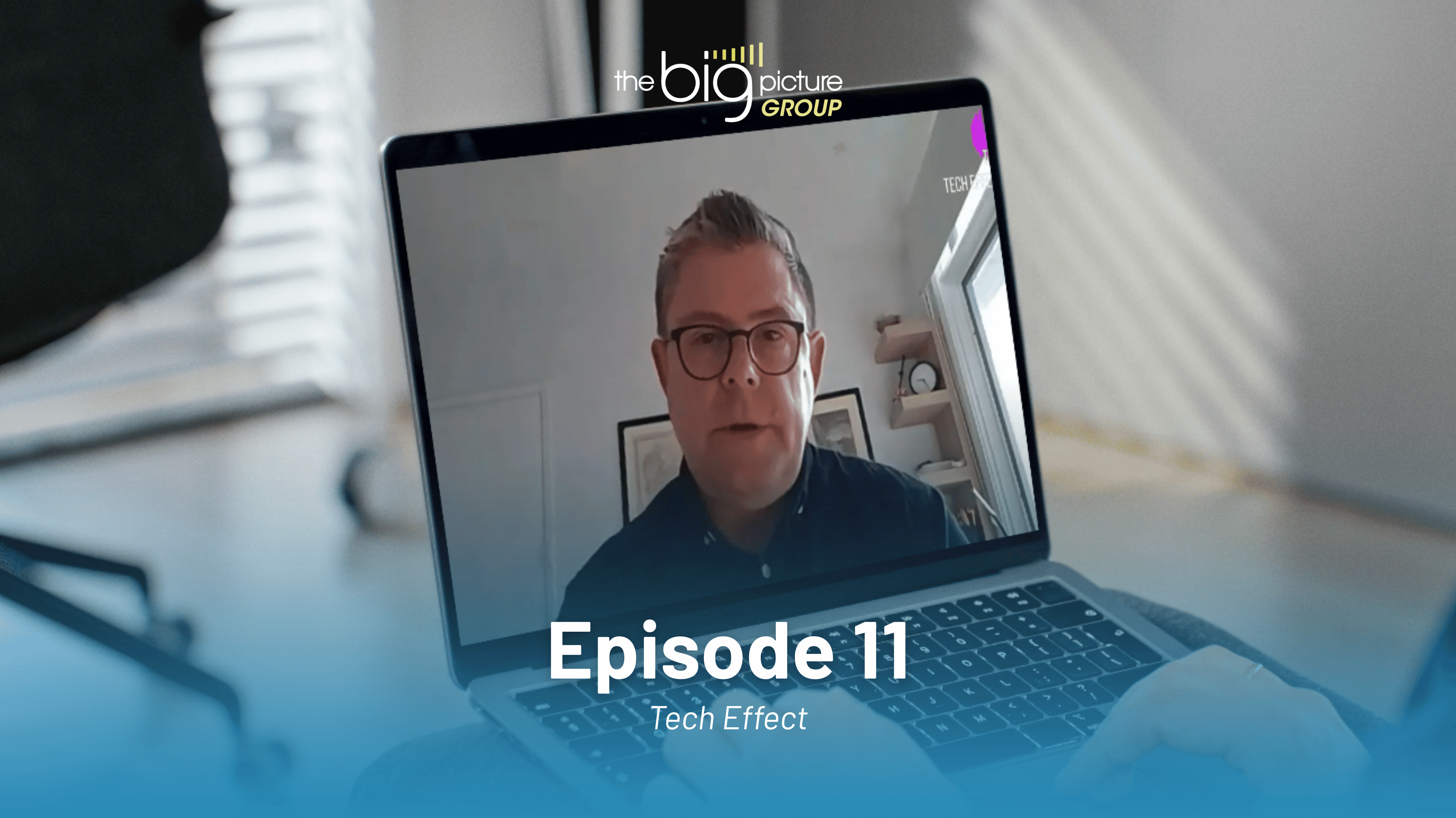 Tech Effect Episode 11