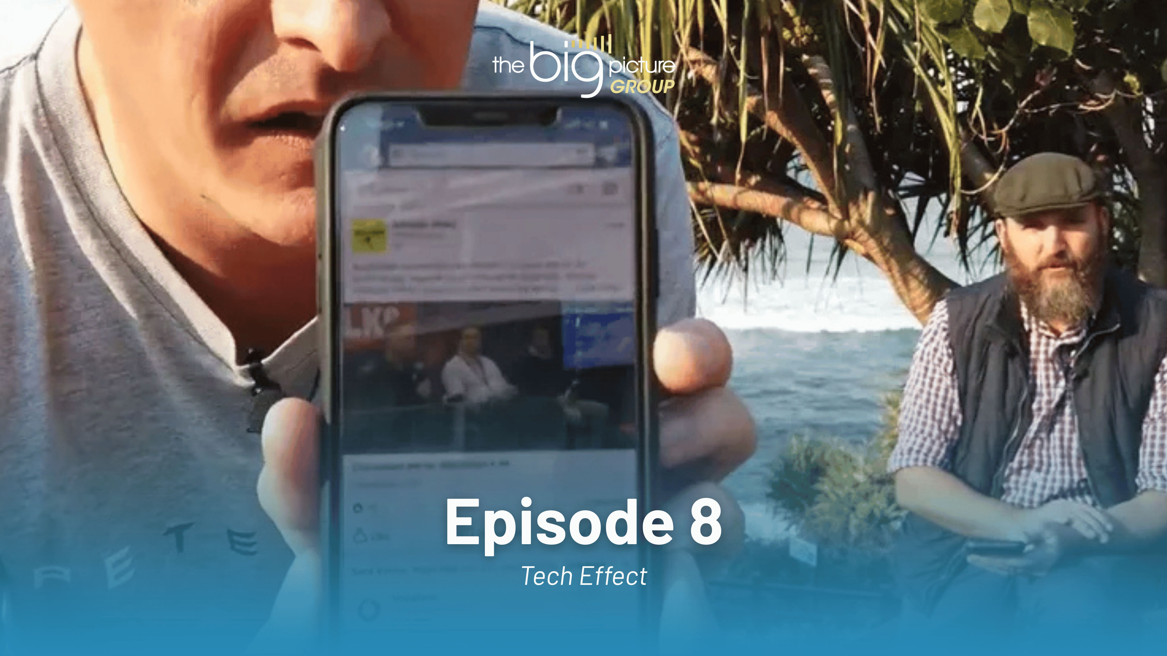 The Tech Effect Episode 8