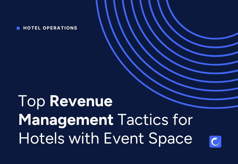 Title card for Top Revenue Management Tactics for Hotels with Event Space blog post