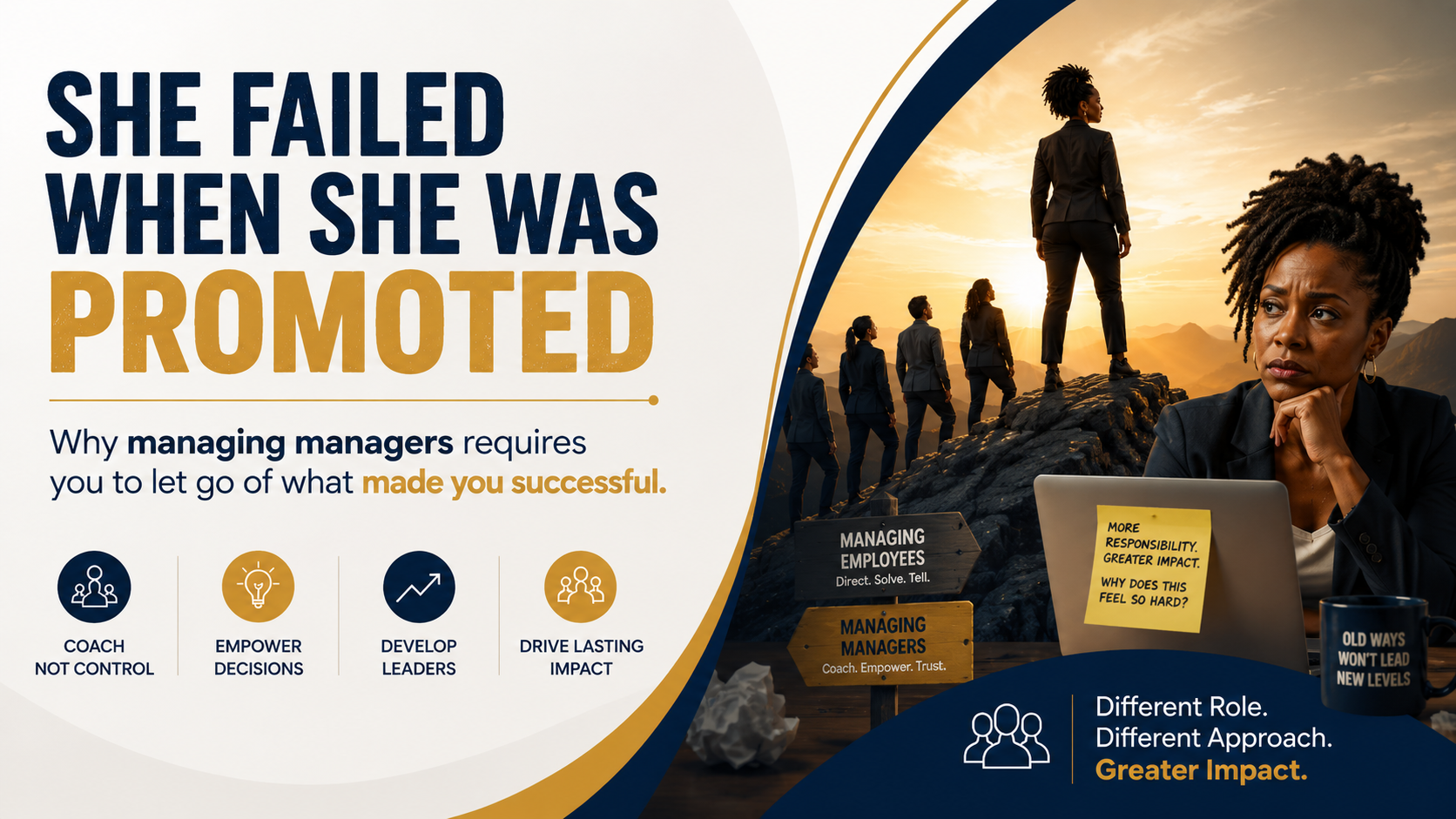 She Failed When She Was Promoted