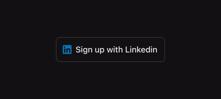 A secondary button for LinkedIn authentication.