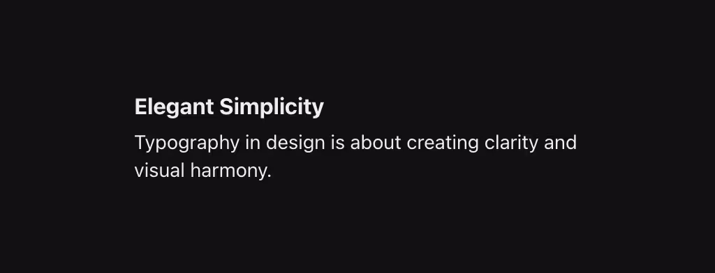 A left-aligned text block with a heading as bold text size regular and supporting subtext size small.