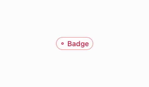 An outlined badge with a dot indicator for status.