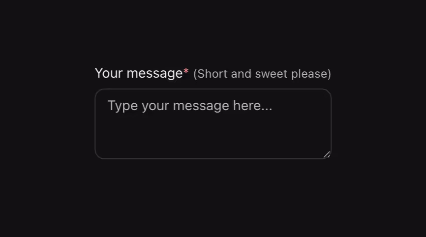 A multi-line text area for longer input.