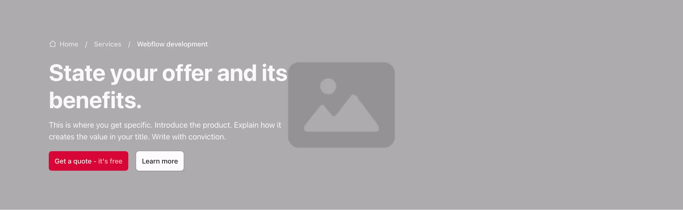 Left-aligned layout featuring breadcrumb navigation above a bold title, followed by a short description and two side-by-side CTA buttons and a background image.