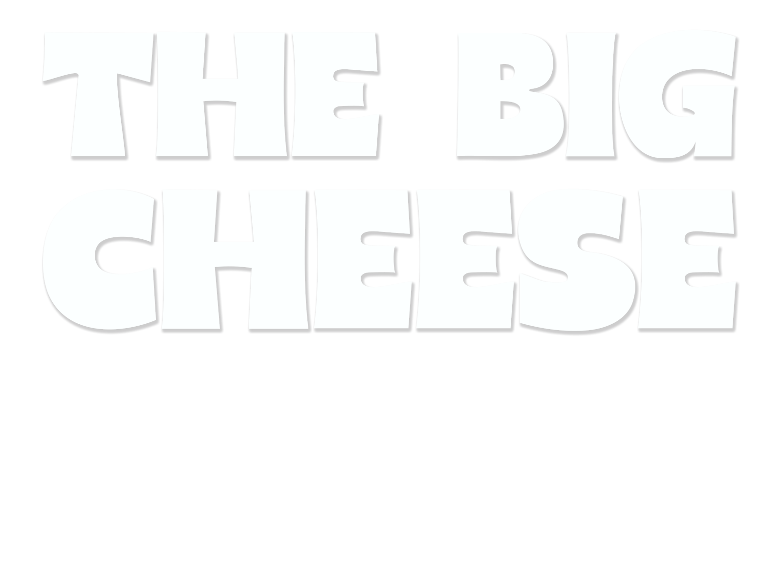 Big Cheese heading