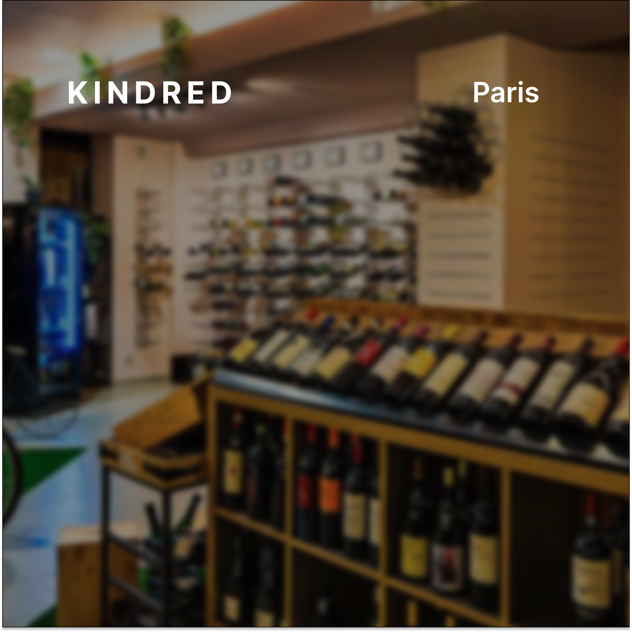 Kindred Paris: Grapes & Connect