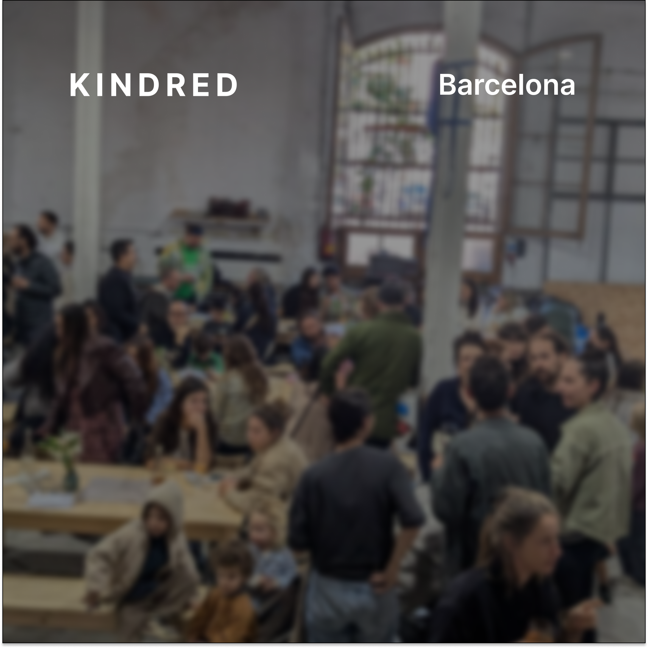 Kindred Barcelona: Community Get Together