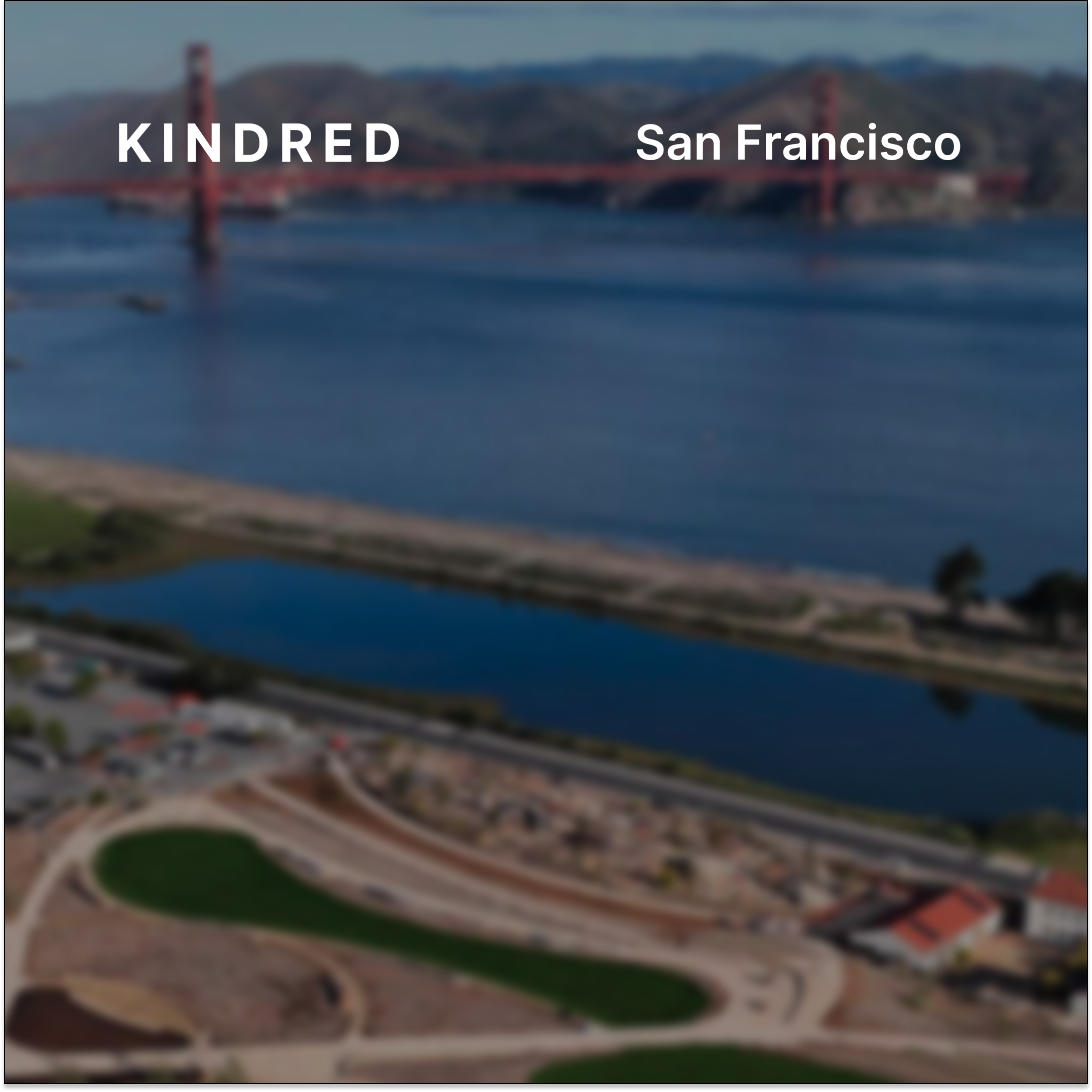Kindred San Francisco: Families Gathering at Presidio
