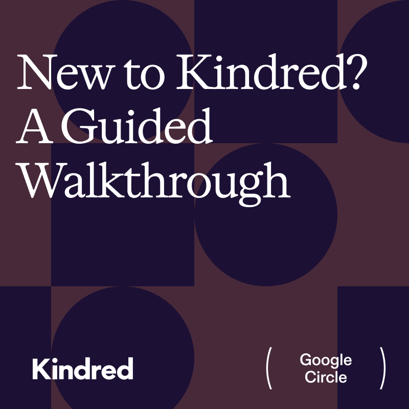 For Googlers: Kindred Onboarding