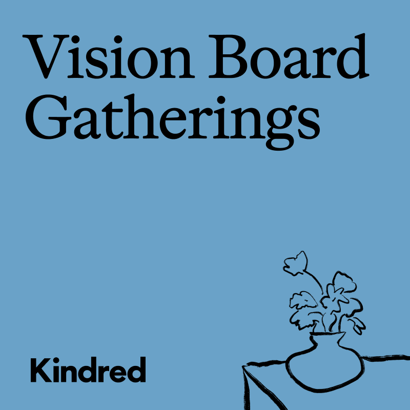 Kindred Paris: January Vision Board Gathering