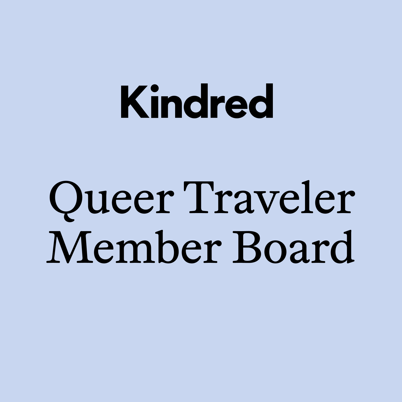 Queer Travelers Member Board | Kickoff Call