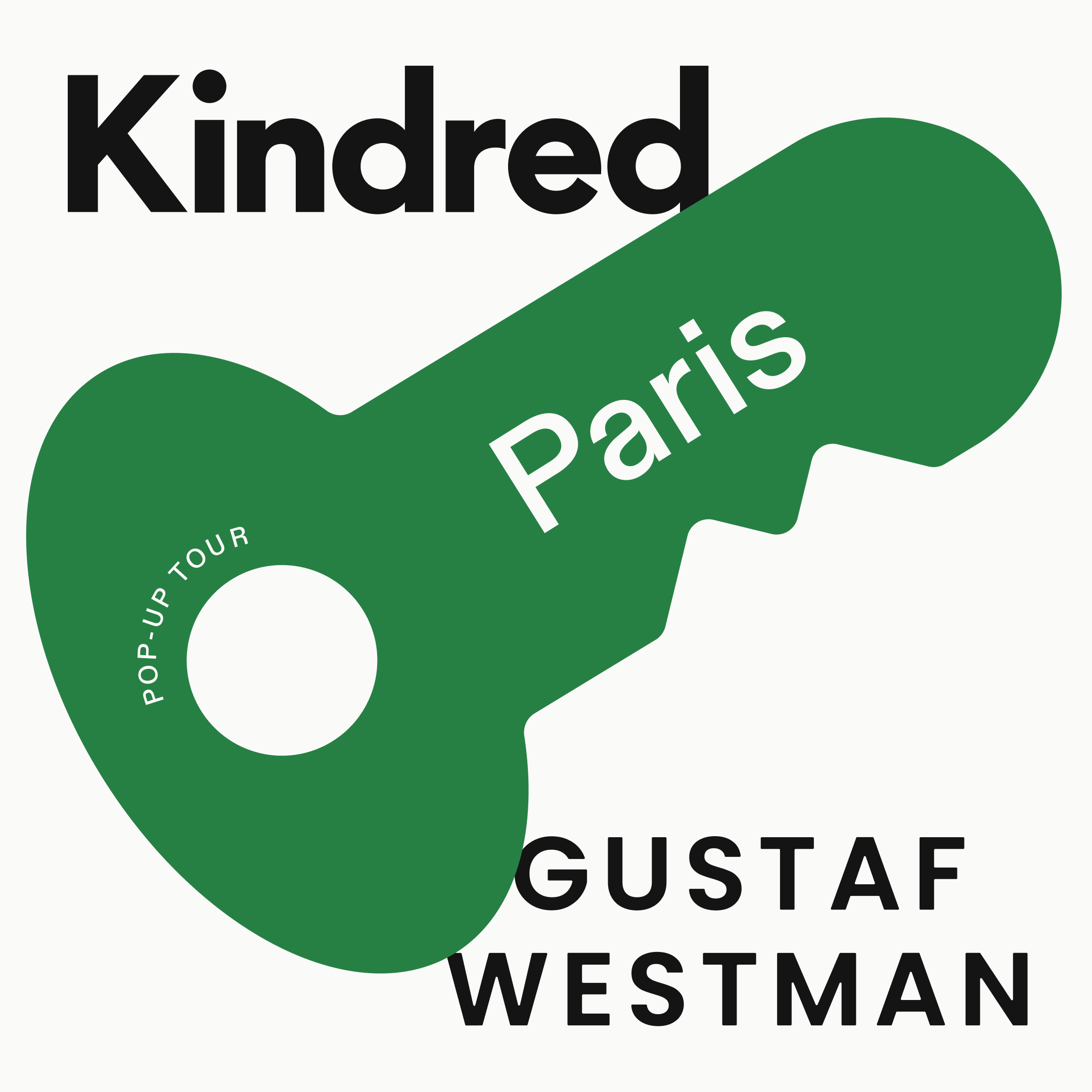 Kindred | Gustaf Westman Europe Pop-Up Tour: Paris