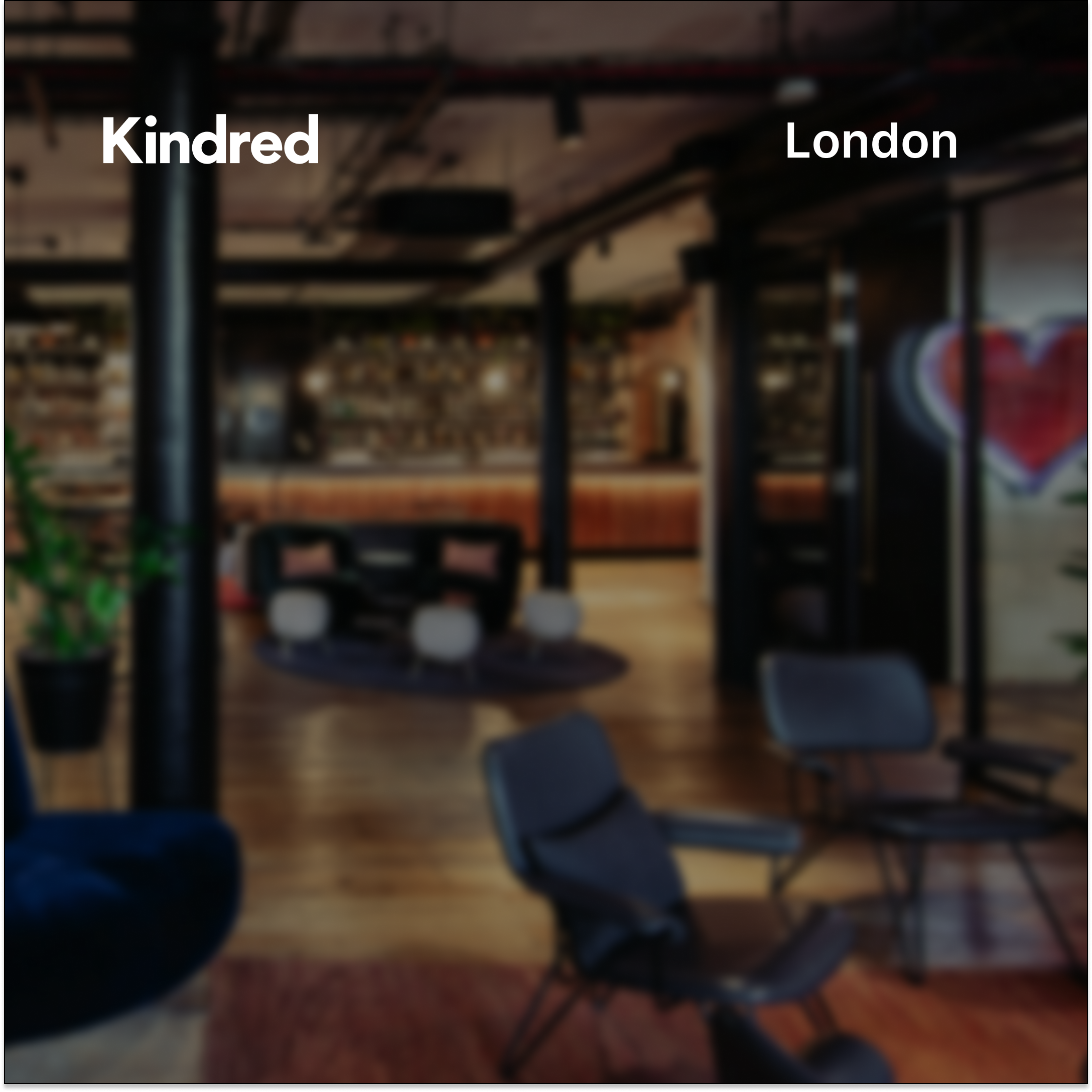 Kindred London: Virtual Gathering for New Members