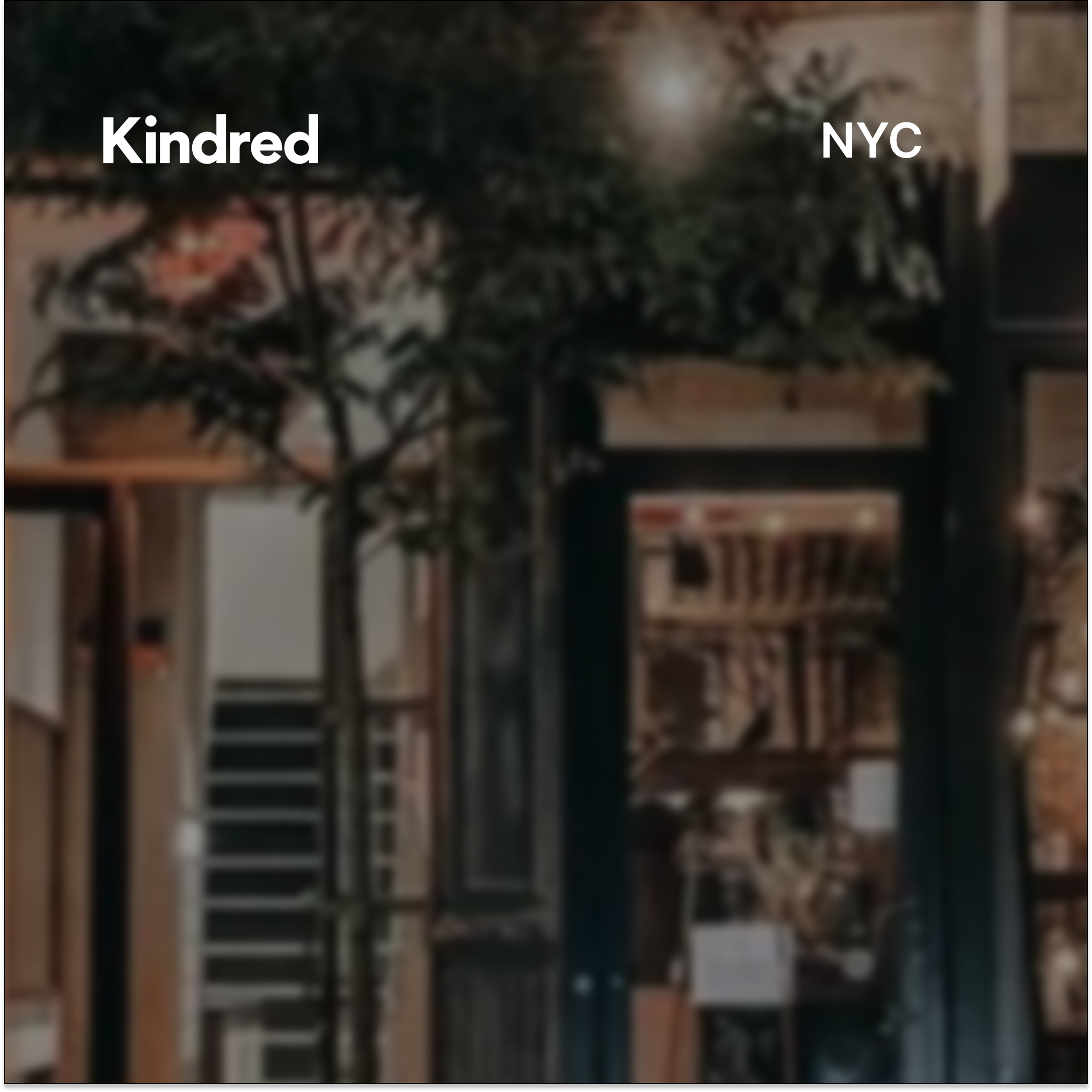 Kindred NYC: Long Weekend Hangout