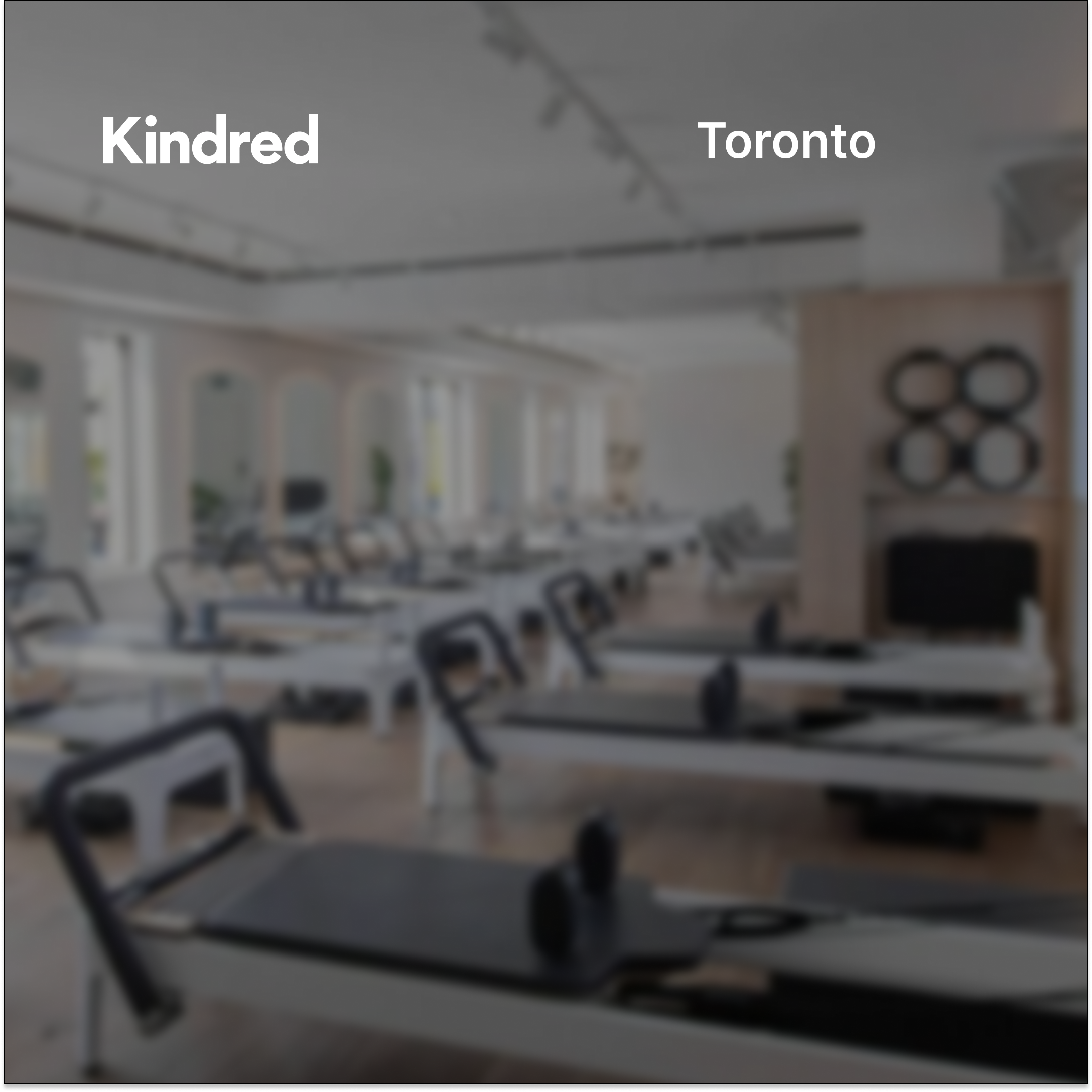 Kindred Toronto: Reformer Pilates & Coffee Social at Industry Studio