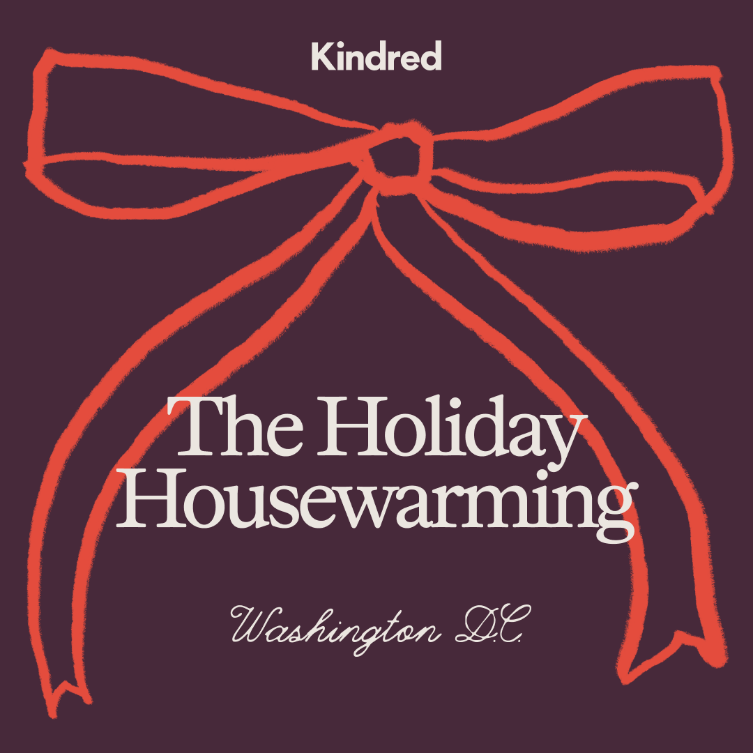 Kindred Washington, DC: December Holiday Gathering