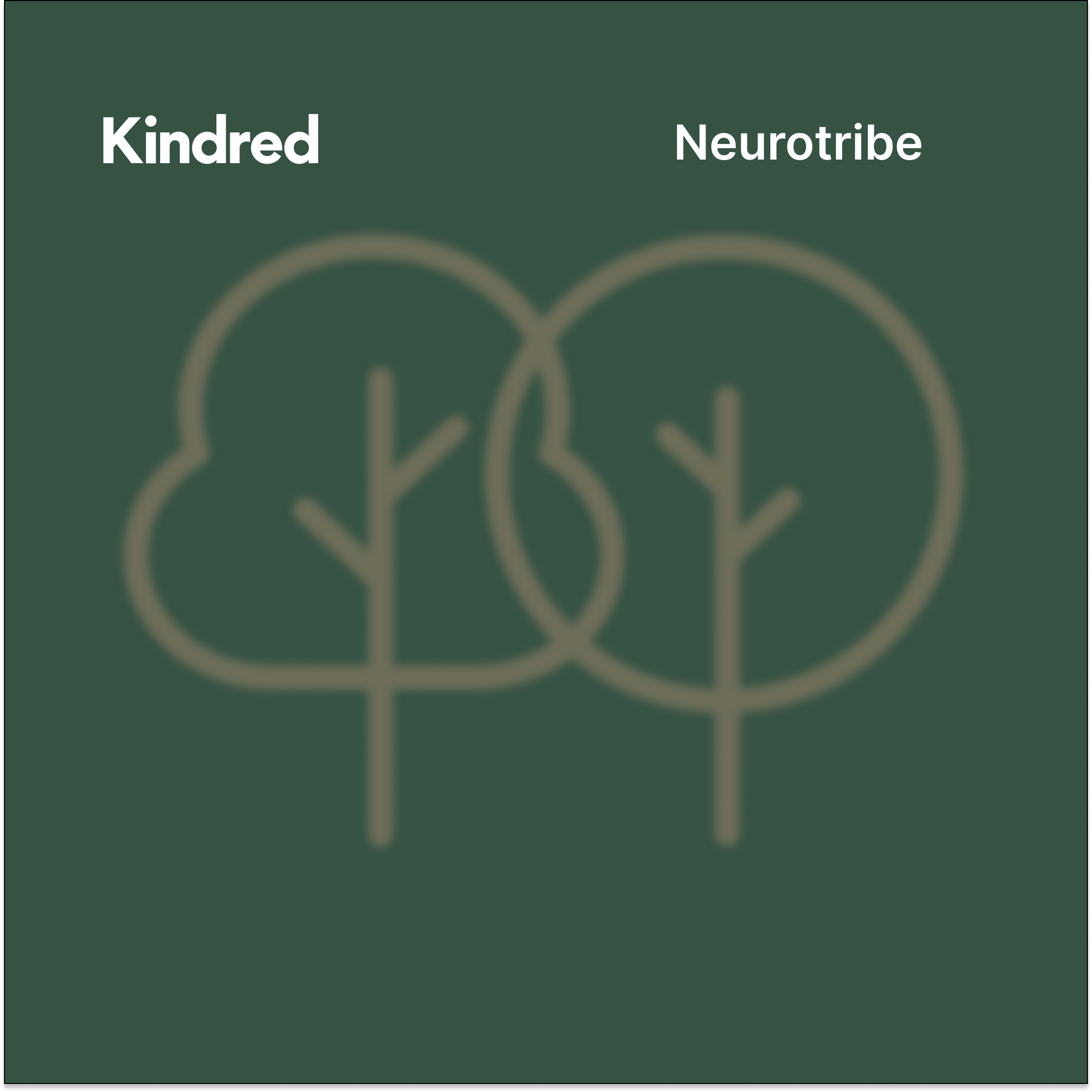 Kindred x Neurotribe: A Conversation on Neurodivergence