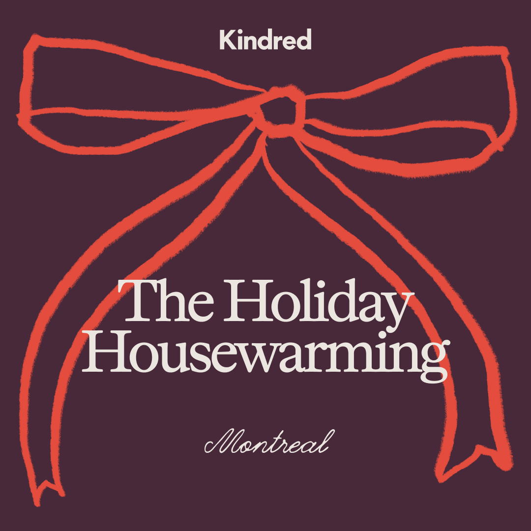 Kindred Montreal: December Holiday Gathering