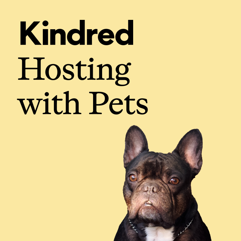 Kindred Live: Hosting with Pets, Stories From Home