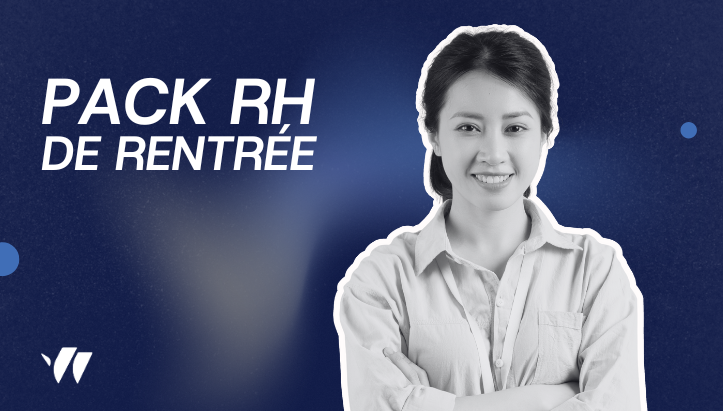 Le Pack RH de la rentrée sans stress