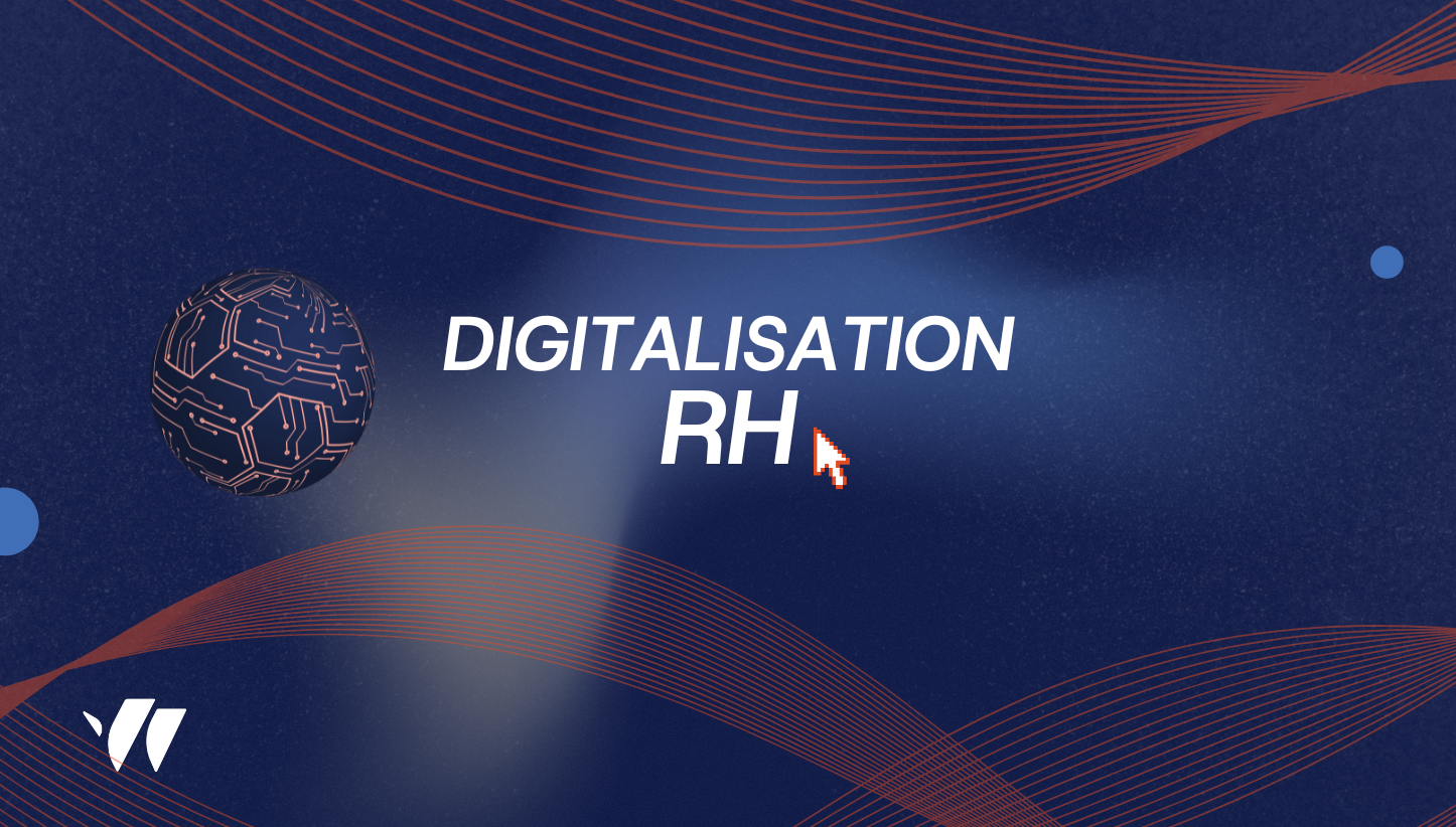 Digitalisation RH - Gérer ses Ressources Humaines à l'ère du tout numérique 