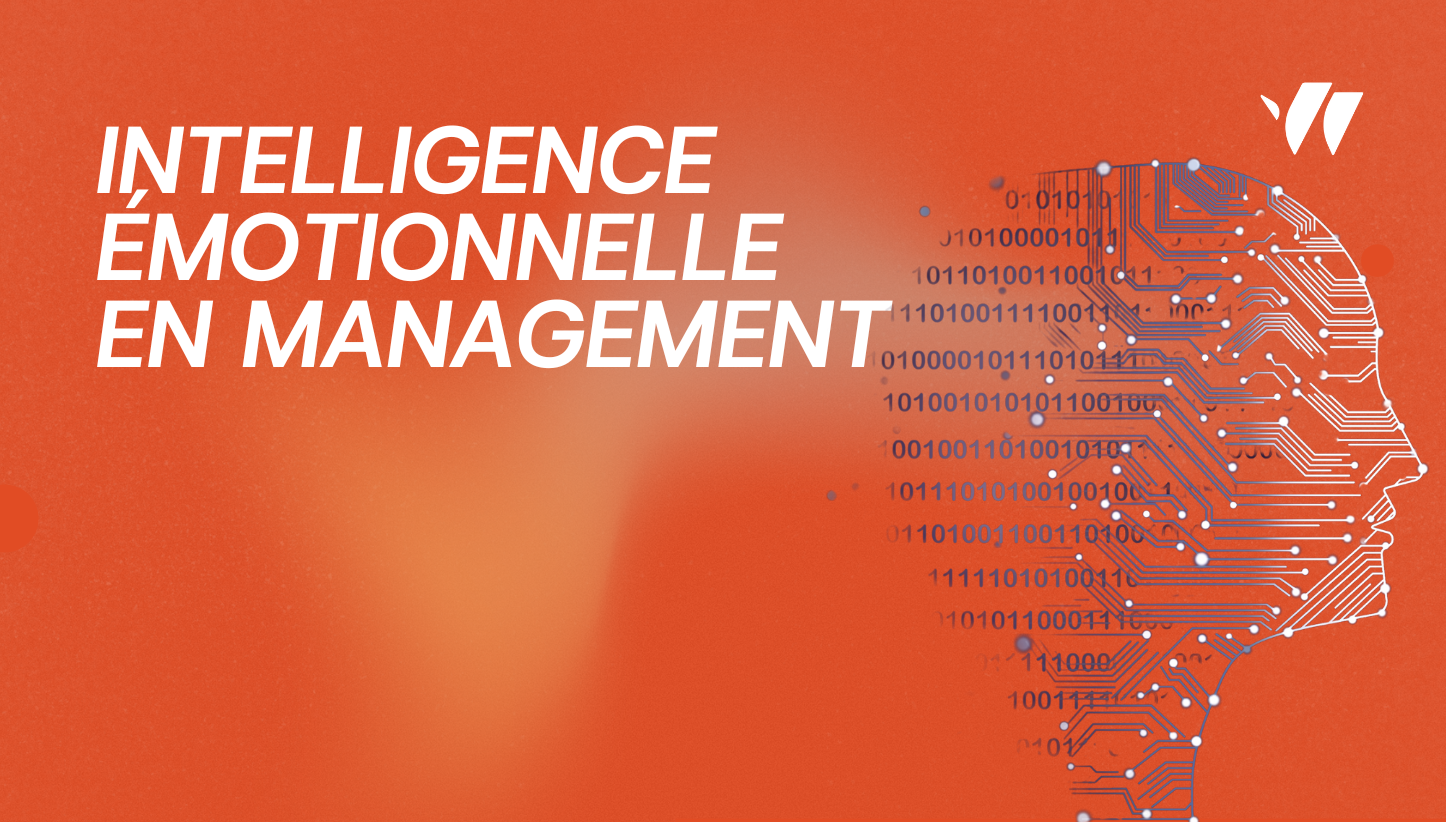 Intelligence émotionnelle en management : clé de la performance et du leadership