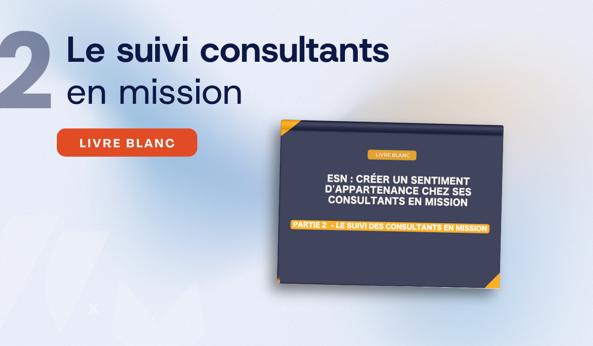 Le Livre Blanc du suivi consultants en mission